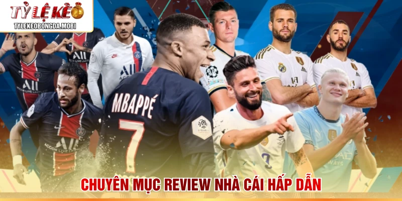 Chuyên mục review nhà cái hấp dẫn