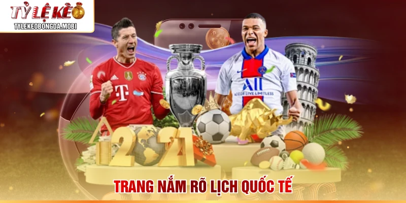 Trang nắm rõ lịch quốc tế 