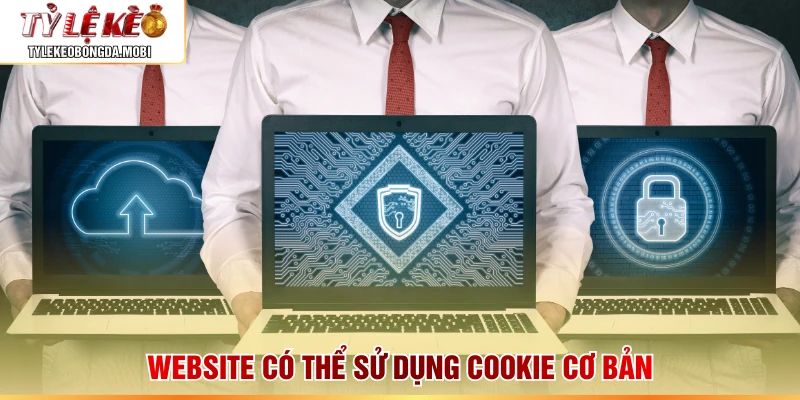 Website có thể sử dụng cookie cơ bản