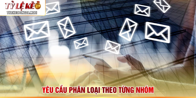 Yêu cầu phân loại theo từng nhóm
